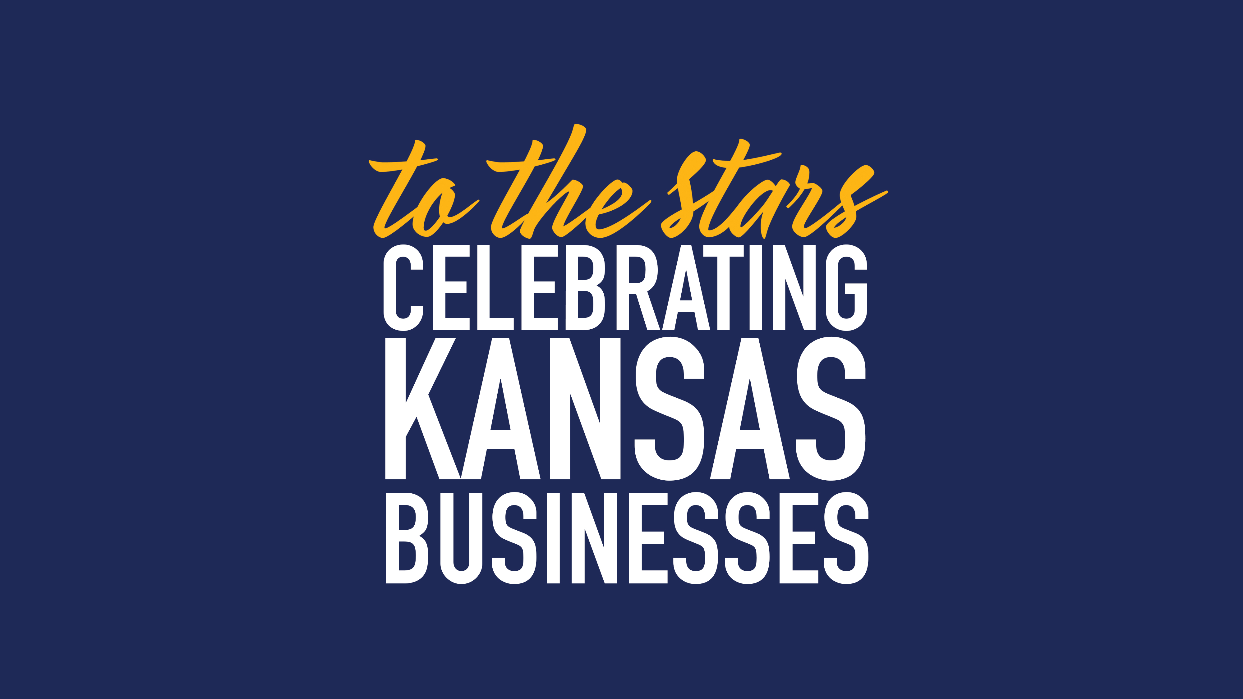 To The Stars: Kansas Business Awards 